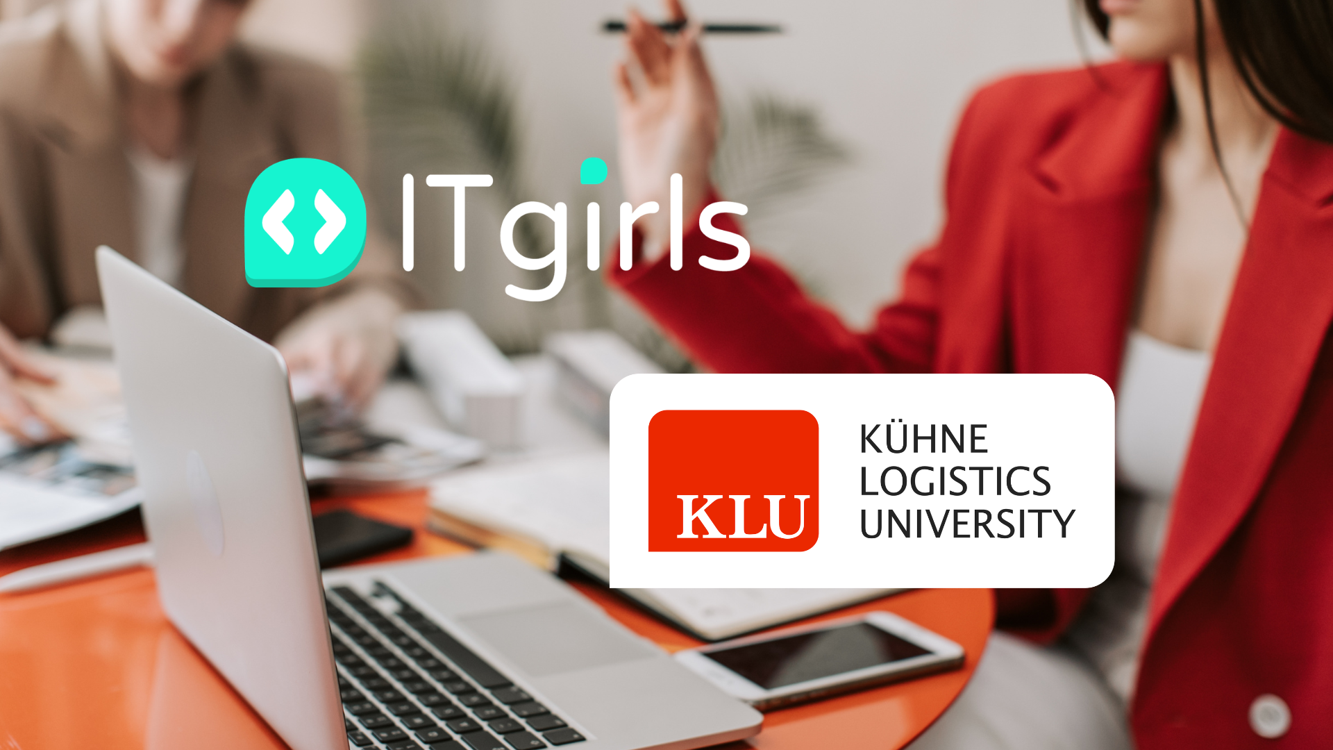 A branded visual announcing the cooperation between ITgirls and Kühne Logistics University (KLU). The image shows people working around a laptop, with the ITgirls logo on the left and a KLU cooperation partner label on the right.